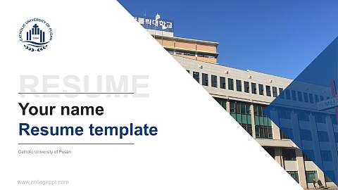 Catholic University of Pusan Resume PPT Template