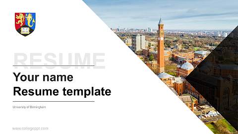 University of Birmingham Resume PPT Template