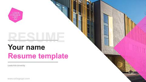 Leeds Arts University Resume PPT Template