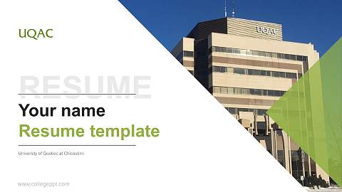 University of Quebec at Chicoutimi Resume PPT Template