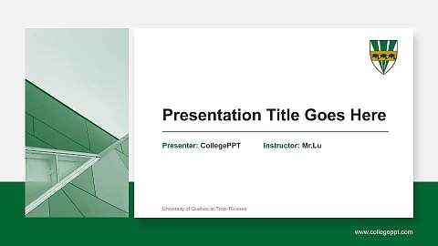 University of Quebec at Trois-Rivières General Purpose PPT Template