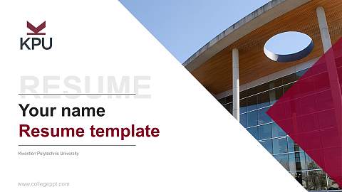 Kwantlen Polytechnic University Resume PPT Template