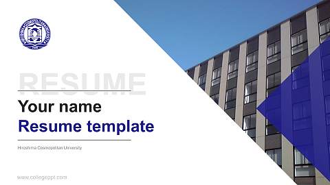 Hiroshima Cosmopolitan University Resume PPT Template