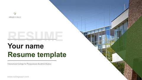 International College for Postgraduate Buddhist Studies Resume PPT Template