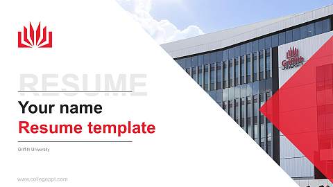 Griffith University Resume PPT Template