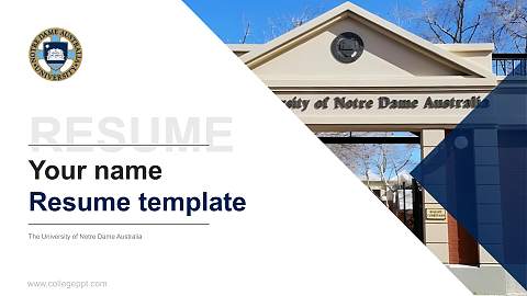 The University of Notre Dame Australia Resume PPT Template