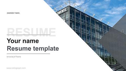 University of Twente Resume PPT Template