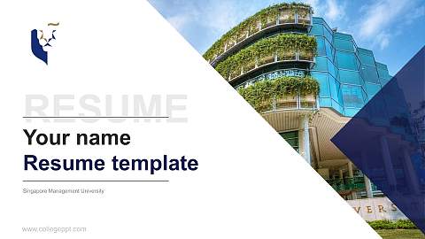 Singapore Management University Resume PPT Template
