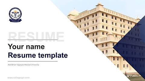 Atal Bihari Vajpayee Medical University Resume PPT Template