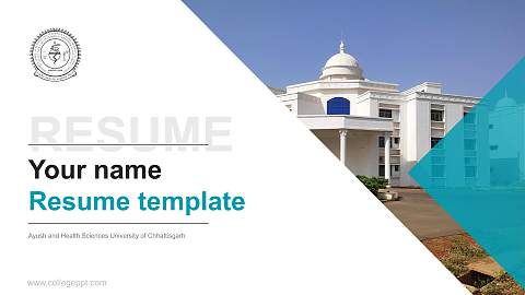 Ayush and Health Sciences University of Chhattisgarh Resume PPT Template