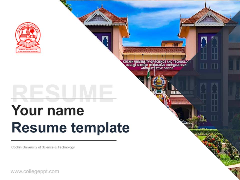 Cochin University of Science & Technology Resume PPT Template4:3 ratio PPT effect preview image5