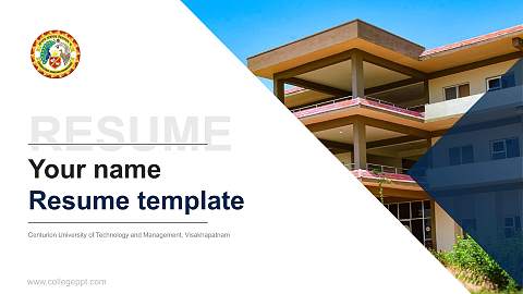 Centurion University of Technology and Management, Visakhapatnam Resume PPT Template