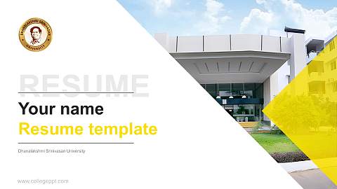Dhanalakshmi Srinivasan University Resume PPT Template