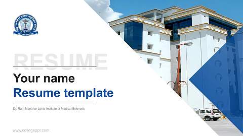Dr. Ram Manohar Lohia Institute of Medical Sciences Resume PPT Template