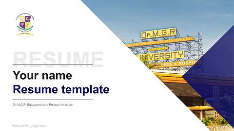 Dr. M.G.R. Educational and Research Institute Resume PPT Template