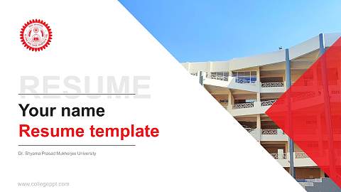 Dr. Shyama Prasad Mukherjee University Resume PPT Template