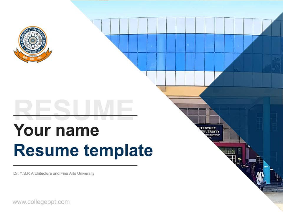Dr. Y.S.R Architecture and Fine Arts University Resume PPT Template4:3 ratio PPT effect preview image5