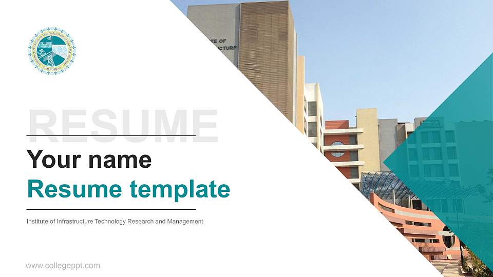 Institute of Infrastructure Technology Research and Management Resume PPT Template16:9 ratio PPT effect preview image
