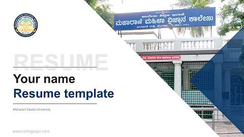 Maharani Cluster University Resume PPT Template