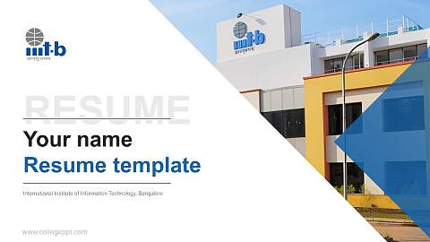International Institute of Information Technology, Bangalore Resume PPT Template