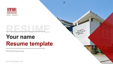 ITM (SLS) Baroda University Resume PPT Template