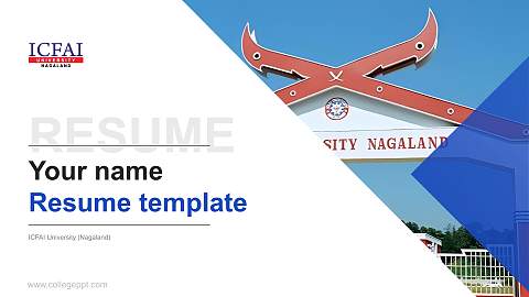 ICFAI University (Nagaland) Resume PPT Template
