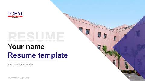 ICFAI University Raipur B.Tech Resume PPT Template