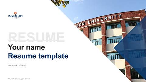 IMS Unison University Resume PPT Template