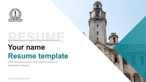 Indian Institute of Science Resume PPT Template