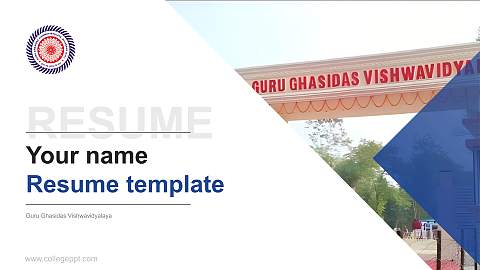 Guru Ghasidas Vishwavidyalaya Resume PPT Template
