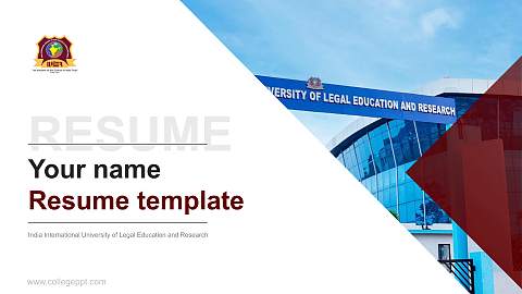 India International University of Legal Education and Research Resume PPT Template