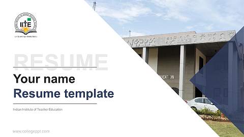 Indian Institute of Teacher Education Resume PPT Template