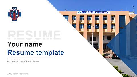I.E.C. (India Education Centre) University Resume PPT Template