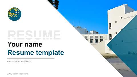Indian Institute of Public Health Resume PPT Template