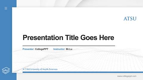 A T Still University of Health Sciences Thesis Proposal/Graduation Defense PPT Template
