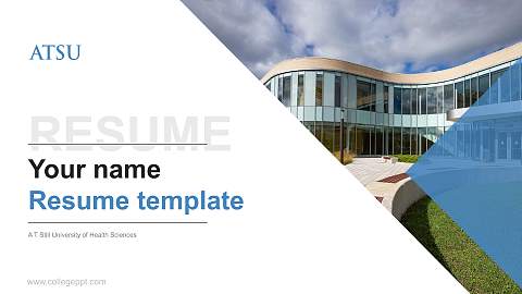 A T Still University of Health Sciences Resume PPT Template