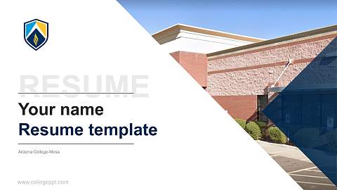 Arizona College-Mesa Resume PPT Template