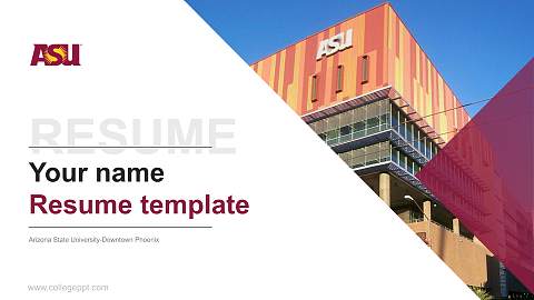 Arizona State University-Downtown Phoenix Resume PPT Template