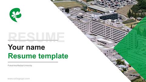 Fukushima Medical University Resume PPT Template