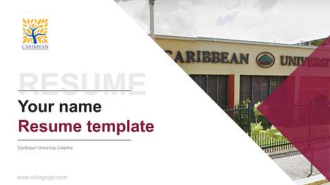 Caribbean University-Carolina Resume PPT Template