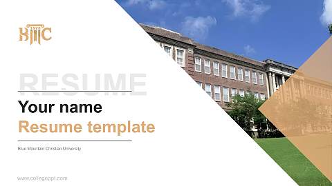 Blue Mountain Christian University Resume PPT Template