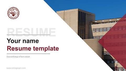 Calumet College of Saint Joseph Resume PPT Template
