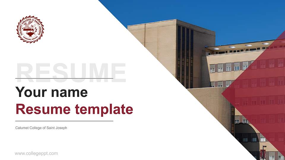 Calumet College of Saint Joseph Resume PPT Template16:9 ratio PPT effect preview image