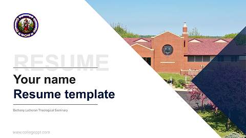 Bethany Lutheran Theological Seminary Resume PPT Template