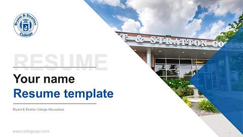 Bryant & Stratton College-Wauwatosa Resume PPT Template