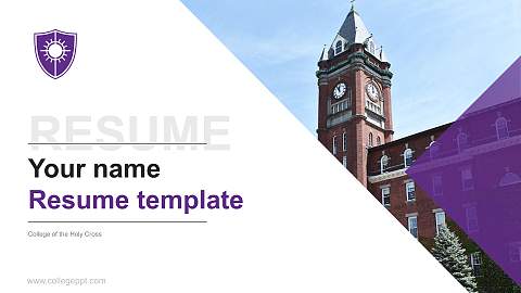 College of the Holy Cross Resume PPT Template