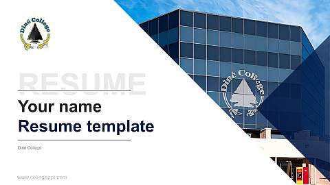 Dine College Resume PPT Template