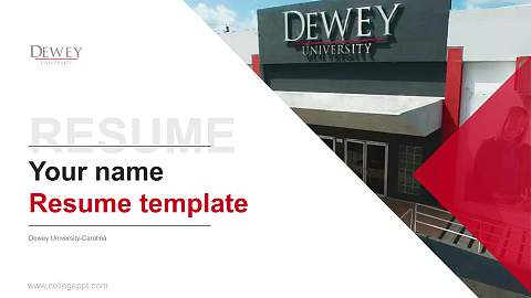 Dewey University-Carolina Resume PPT Template