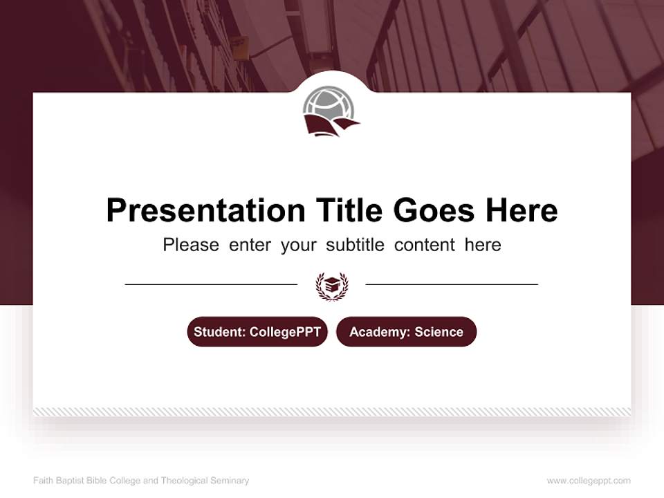 Faith Baptist Bible College and Theological Seminary National Scholarship Defense PPT Template4:3 ratio PPT effect preview image4