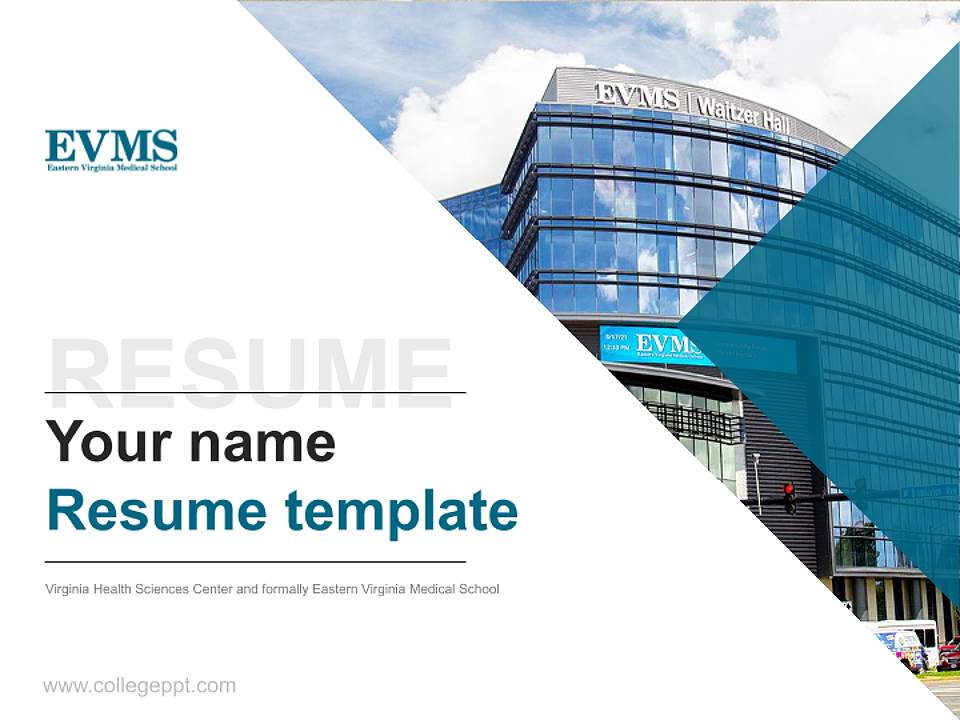 Virginia Health Sciences Center and formally Eastern Virginia Medical School Resume PPT Template4:3 ratio PPT effect preview image5